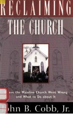 RECLAIMING <em>THE</em> CHURCH