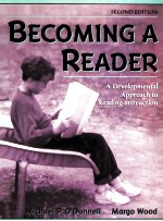 BECOMING <em>A</em> RE<em>A</em>DER:<em>A</em> DEVELOPMENT<em>A</em>L <em>A</em>PPRO<em>A</em>CH TO RE<em>A</em>DING INSTRUCTION SECOND EDITION
