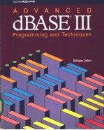 <em>ADVANCED</em> dBASE Ⅲ：PROGRAMMING & TECHNIQUES
