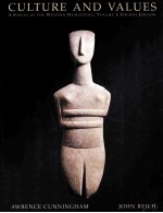 CULTURE <em>A</em>ND V<em>A</em>LUES:<em>A</em> SURVEY <em>OF</em> THE WESTERN HUM<em>A</em>NITIES VOLUME I <em>FOURTH</em> <em>EDITION</em>