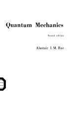 <em>Quantum</em> <em>Mechanics</em> Second edition