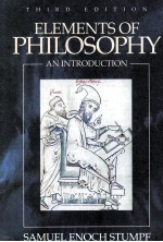 ELEMENTS <em>OF</em> PHILOSOPHY <em>A</em>N <em>INTRODUCTION</em> THIRD <em>EDITION</em>