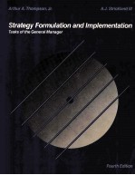 STRATEGY FORMULATION AND IMPLEMENTATION:TASKS <em>OF</em> THE GENERAL MANAGER FOURTH <em>EDITION</em>