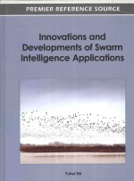 INNOVATIONS <em>AND</em> <em>DEVELOPMENT</em>S OF SWARM INTELLIGENCE <em>APPLICATIONS</em>