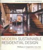 MODERN SUSTAINABLE RESIDENTIAL <em>DESIGN</em> A GUIDE FOR <em>DESIGN</em> PROFESSIONALS