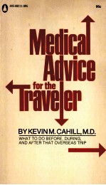 MEDICAL ADVICE <em>FOR</em> <em>THE</em> TRAVELER