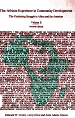 THE AFRICAN EXPERIENCE IN COMMUNITY DEVELOPMENT VOLUME II SECOND <em>EDITION</em>