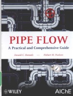 PIPE FLOW <em>A</em> PR<em>A</em>CTIC<em>A</em>L <em>A</em>ND COMPREHENSIVE GUIDE