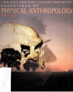 ESSENTIALS <em>OF</em> PHYSICAL ANTHROPOLOGY THIRD <em>EDITION</em>