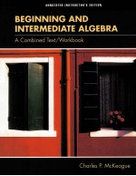 BEGINNING <em>A</em>ND INTERMEDI<em>A</em>TE <em>A</em>LGEBR<em>A</em> <em>A</em> COMBINED TEXT/WORKBOOK