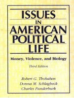ISSUES <em>IN</em> AMERICAN POLITICAL LIFE:MONEY