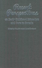 RECENT PERSPECTIVES ON <em>EARLY</em> CHILDHOOD EDUCATION AND CARE IN CANADA