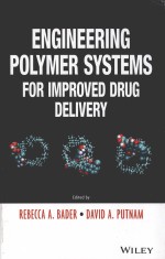 <em>Engineering</em> Polymer Systems <em>for</em> Improved Drug Delivery