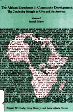 THE AFRICAN EXPERIENCE IN COMMUNITY DEVELOPMENT VOLUME I SECOND <em>EDITION</em>