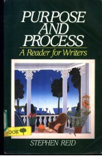 PURPOSE AND <em>PROCESS</em>：A READER <em>FOR</em> WRITERS