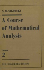 A COURSE <em>OF</em> MATHEMATICAL <em>ANALYSIS</em> VOLUME 2