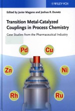 Transition metal-catalyzed couplings in <em>process</em> chemistry : case studies from <em>the</em> pharmaceutical ind