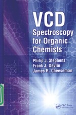 VCD SPECT<em>R</em>OSCOPY FO<em>R</em> O<em>R</em>GANIC CHEMISTS