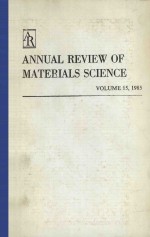 <em>A</em>NNU<em>A</em>L REVIEW OF M<em>A</em>TERI<em>A</em>LS SCIENCE VOLUME 15 1985