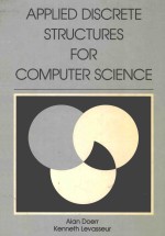 <em>APPLIED</em> DISCRETE STRUCTURES FOR COMPUTER <em>SCIENCE</em>