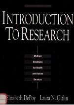 INTRODUCTION <em>TO</em> <em>RESEARCH</em>:MULTIPLE STRATEGIES FOR HEALTH AND HUMAN SERVICES