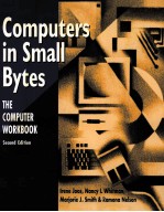 COMPUTERS IN SMALL BYTES THE COMPUTER <em>WORKBOOK</em> <em>SECOND</em> <em>EDITION</em>
