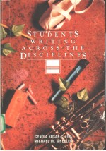 STUDENTS WRITING <em>ACROSS</em> THE <em>DISCIPLINES</em>