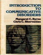 <em>INTRODUCTION</em> TO COMMUNICATIVE DISORDERS