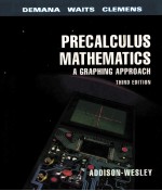 P<em><em>R<</em>/em>ECALCULUS MATHEMATICS A G<em><em>R<</em>/em>APHING APP<em><em>R<</em>/em>OACH THI<em><em>R<</em>/em>D EDITION