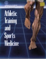 ATHLETIC TRAINING <em>AND</em> SPORTS MEDICINE <em>SECOND</em> <em>EDITION</em>