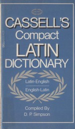 CASSELL'S COM<em>P</em>ACT LATIN-ENGLISH ENGLISH-LATIN DICTIONARY