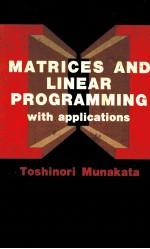MATRICE<em>S</em> AND LINEAR PROGRAMMING <em>WITH</em> APPLICATION<em>S</em>