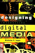 DESIGNING <em>INTERACTIVE</em> DIGITAL MEDIA