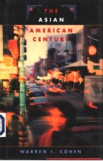 THE ASIAN A<em>ME</em>RICAN CENTURY