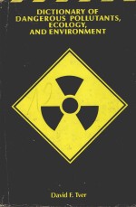 DICTION<em>A</em>RY <em>OF</em> D<em>A</em>NGEROUS POLLUT<em>A</em>NTS