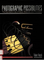 <em>PHOTOGRAPHIC</em> POSSIBILITIES:<em>THE</em> EXPRESSIVE USE <em>OF</em> IDEAS