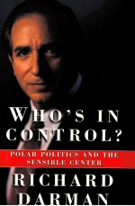 WHO'S IN CONTROL?: POLAR POLITICS <em>AND</em> THE SENSIBLE <em>CENTER</em>