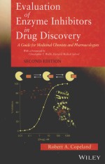 EVALUATION <em>OF</em> ENZYME INHIBITORS IN <em>DRUG</em> DISCOVERY SECOND EDITION