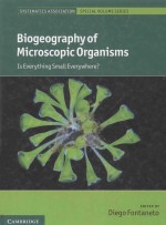BIOGEOGRAPHY OF MICROSCOPIC ORGAN<em>IS</em>MS <em>IS</em> EVERYTHING SMALL EVERYWHERE?