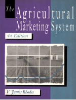 <em>THE</em> AGRICULTURAL MARKETING SYSTEM <em>FOURTH</em> <em>EDITION</em>