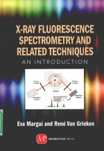 X-RAY FLUORESCENCE SPECTROMENTRY AND RELATED TECHNIQUES AN <em>INTRODUCTION</em>