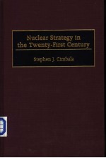 <em>Nuclear</em> Strategy in the Twenty-First Century