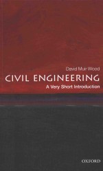CIVIL <em>ENGINEERING</em>：<em>A</em> VERY SHORT INTRODUCTION