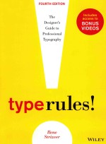 Type rules! : the <em>design</em>er's guide to professional typography