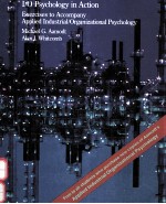 I/O PSYCHOLOGY IN ACTION:EXERCISES <em>TO</em> ACCOMP<em>AN</em>Y APPLIED INDUSTRIAL/ORG<em>AN</em>IZATIONAL PSYCHOLOGY