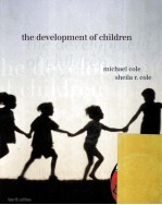 <em>THE</em> DEVELOPMENT OF CHILDREN <em>FOURTH</em> <em>EDITION</em>