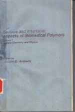 Su<em>r</em>face and Inte<em>r</em>facial Aspects of Biomedical Polyme<em>r</em>s  Volume 1
