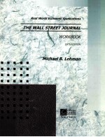 REAL <em>WORLD</em> ECONOMIC APPLICATIONS THE WALL STREET JOURNAL <em>WORKBOOK</em> SIXTH <em>EDITION</em>