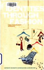Identities <em>through</em> fashion a multidisciplinary approach