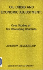 <em>The</em> Oil Crisis <em>and</em> Economic Adjustments:Case Studies <em>of</em> Six Develop<em>in</em>g Countries